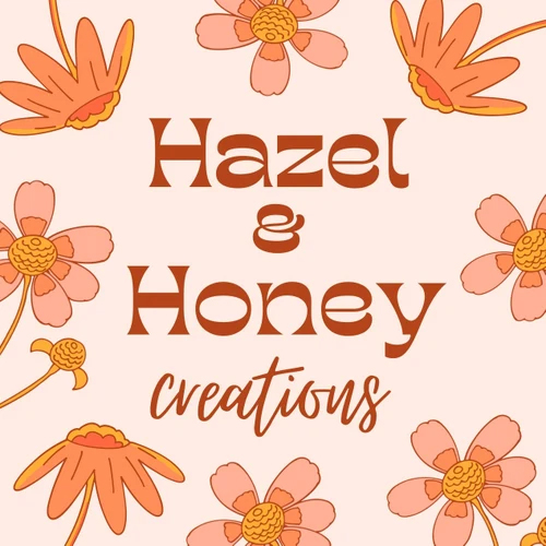 Hazel & Honey Creations